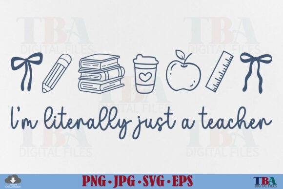 Funny Teach I’m Literally Just a Teacher