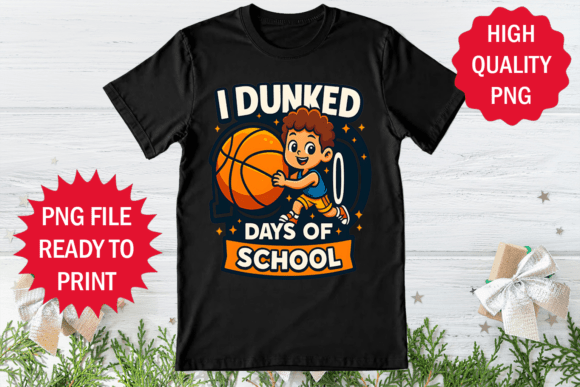 I Dunked 100 Days of School Basketball Graphics