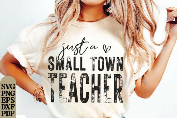 Just a Small Town Teacher Png Graphics