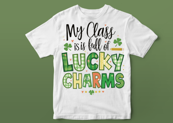 My Class is Full of Lucky Charms Teacher Graphics
