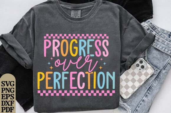 Progress Over Perfection Shirt, Teacher Graphics