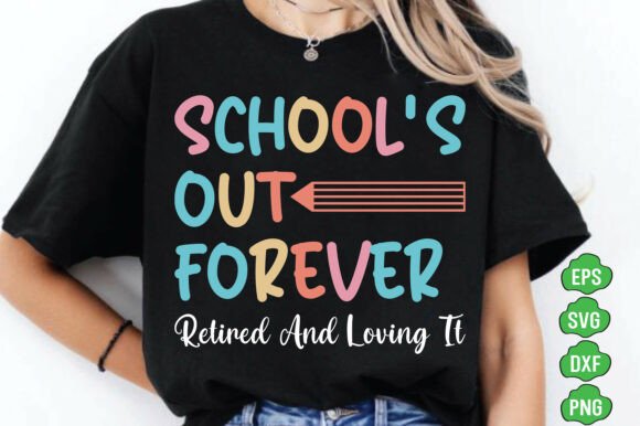 School's Out Forever PNG, Retirement 2026