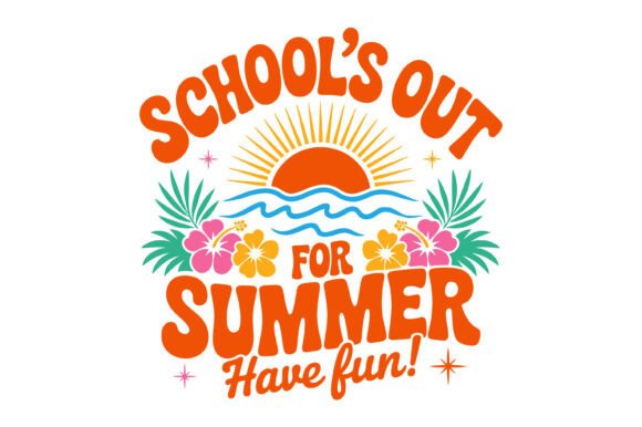 Schools Out Summer Fun SVG Graphics