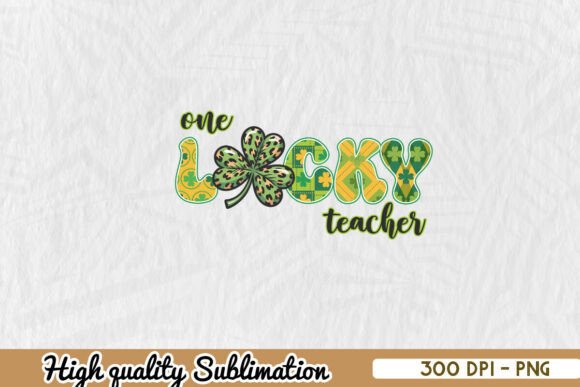 Shamrock One Lucky Teacher PNG: Graphics & Print Templates